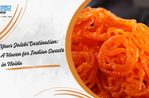 Graphic Saying: Your Jalebi Destination - A Haven for Indian Sweets in Noida