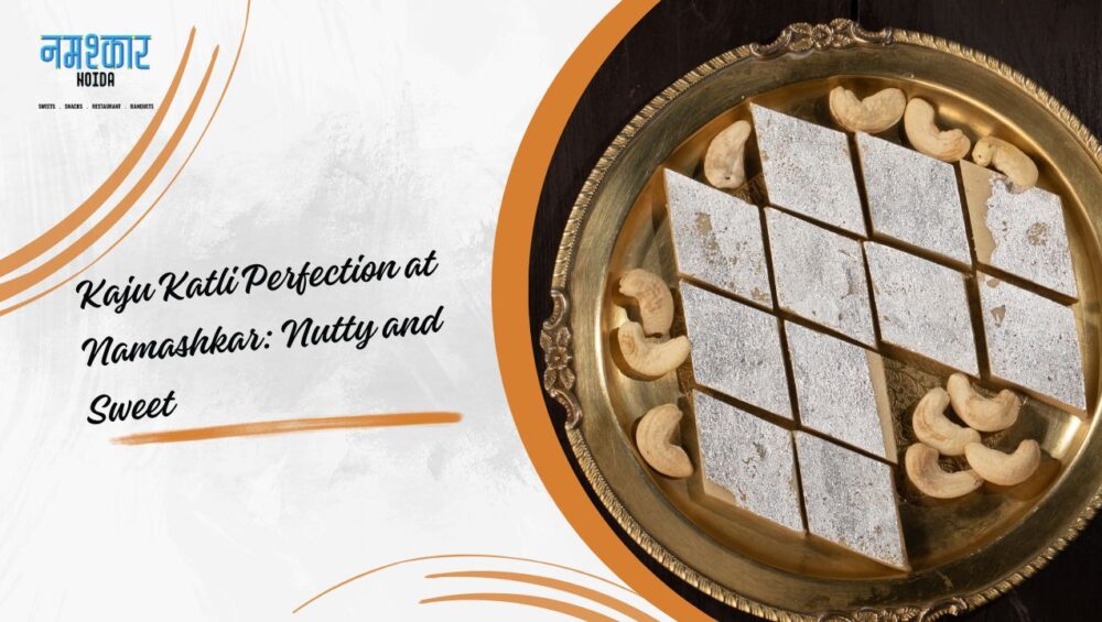 Graphic Saying: Kaju Katli Perfection at Namashkar - Nutty and Sweet