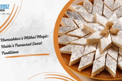 Graphic Saying: Namashkar's Mithai Magic - Noida's Treasured Sweet Traditions
