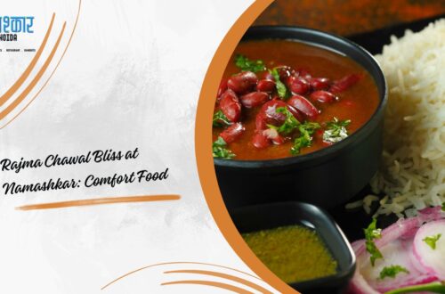 Rajma Chawal Bliss at Namashkar: Comfort Food
